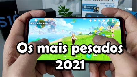 Os 10 Jogos mais PESADOS do Android em 2021 .